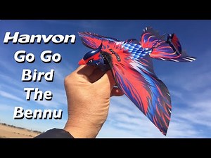 Hanvon GO GO BIRD The Bennu Review and Flight