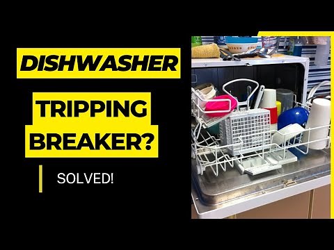 Dishwasher Tripping Circuit Breaker Causes and Solutions