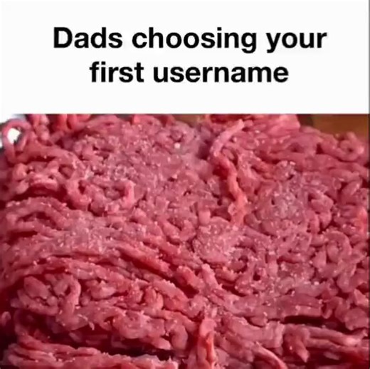What the fuck does this mean, and why would your dad be choosing your username? Can Americans help me out