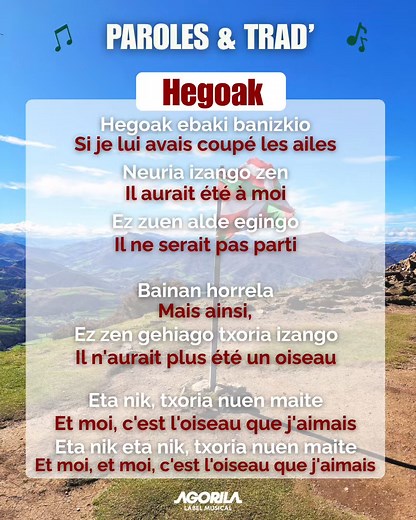 Parce que derrière chaque chanson basque, il y a une traduction… et surtout une tradition ✨ Aujourd’hui, (re)découvre « Hegoak », l’un des chants les plus emblématiques du Pays Basque 🎶 👉 On te partage sa traduction et sa signification, pour mieux comprendre ce qu’on chante… et pourquoi on le chante 💬 🕊️ « Hegoak », qui signifie « Les ailes », parle de liberté, d’amour et de respect. Née sous la plume de Josean Artze et mise en musique par Mikel Laboa en 1968, cette chanson est devenue un vé
