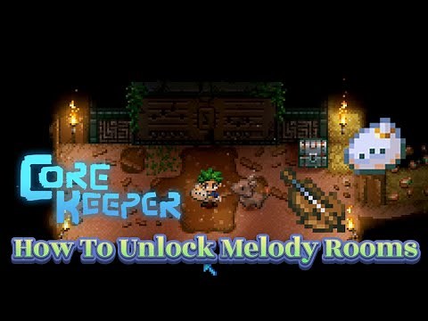 Core Keeper Melody Room - How Do I Open The Music Doors? A Beginner's Guide