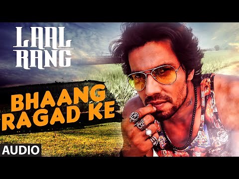 Randeep Hooda: Bhaang Ragad ke FULL AUDIO Song | Movie: Laal Rang