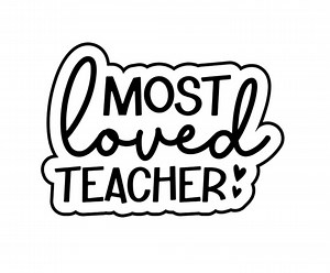 Most Loved Teacher Cookie Cutter Outline - STL 3D Print File (digital Download) - Etsy