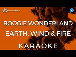 Earth, Wind & Fire - Boogie Wonderland (KARAOKE) [Instrumental with backing vocals]