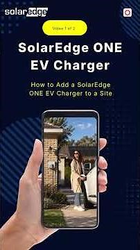 SolarEdge ONE EV Charger Setup & Commissioning Guide | SolarEdge Go (Part 1)