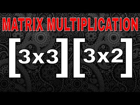 Multiplying Matrices 3x3 x 3x2