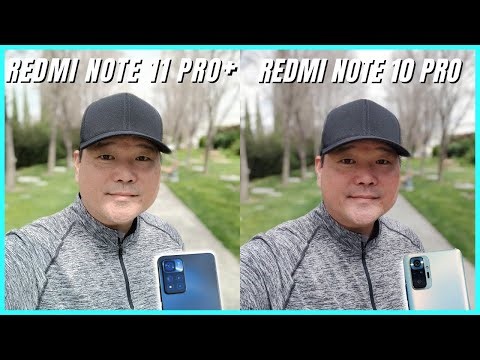 Redmi Note 11 Pro Plus 5G vs Redmi Note 10 Pro Camera Comparison