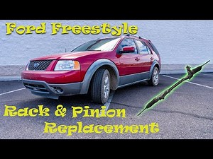 Ford Freestyle Rack and Pinion Replacement