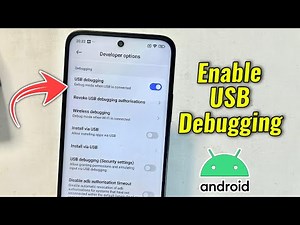 How to Enable USB Debugging on Android Phone