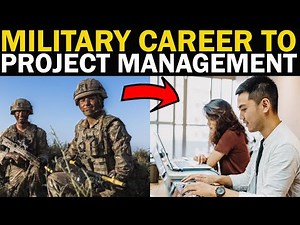 Army to Project Manager - Transitioning to Project Management with Neil Bloom