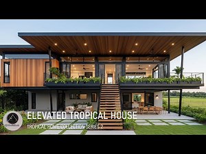 Elevated Tropical House Collection 2
