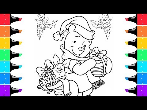 Winnie The Pooh Christmas Coloring Pages | How to Color The Pooh and Piglet from Disney