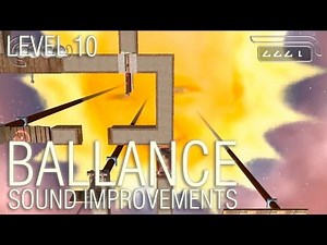 Ballance - Level 10 - Sound Improvements