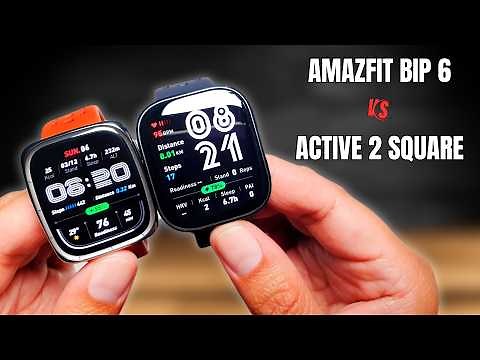 Amazfit Bip 6 vs Active 2 Square | Which Is Better for You?