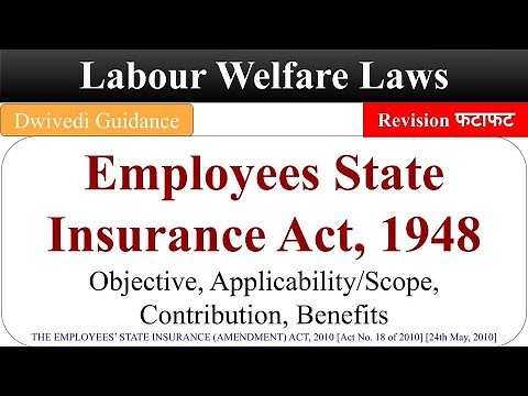 Employees State Insurance Act 1948 : Objective, Benefits, Contribution, labour welfare law b.com