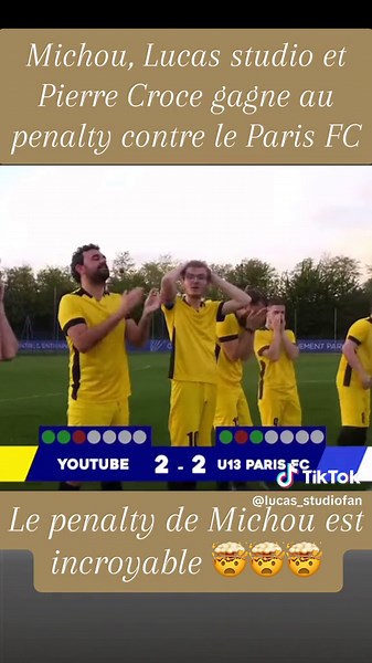 Michou, Lucas studio et Pierre Croce gagne au penalty contre le Paris FC !!! #lucasstudio #michou #foryou #psg #football