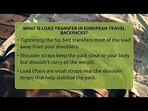 What Is Load Transfer In European Travel Backpacks? - Europe Travel Pros