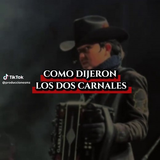 Los dos carnales canciones populares y mejores éxitos