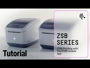 ZSB Printing with the EVRi mobile app | Zebra