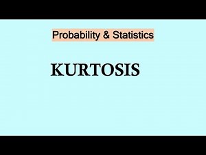 Probability and Statistics | Kurtosis