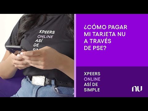 ¿Cómo pagar mi tarjeta Nu a través de PSE?