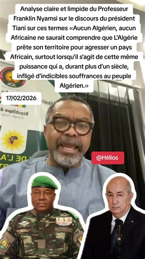 Analyse claire et limpide du Professeur Franklin Nyamsi sur le discours du président Tiani sur ces termes ‹‹Aucun Algérien, aucun Africaine ne saurait comprendre que L'Algérie prête son territoire pour agresser un pays Africain, surtout lorsqu'il s'agit de cette même puissance qui a, durant plus d'un siècle, infligé d'indicibles souffrances au peuple Algérien.›› #france🇫🇷 #france #algerie #niger #afrique #diplomatie