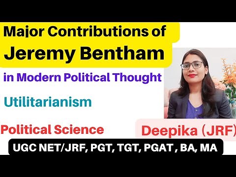 Jeremy Bentham || Contribution in Modern Political Thought