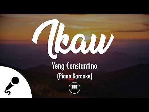 Ikaw - Yeng Constantino (Piano Karaoke)