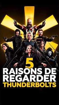 5 RAISONS d'aller de voir THUNDERBOLTS* ! #marvel
