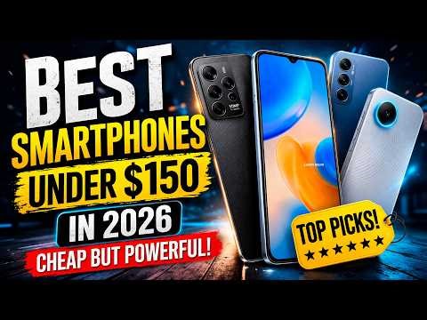 THESE smartphones up to $150 will destroy expensive models in 2026!
