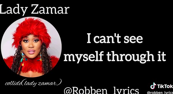 Collide by Lady Zamar: Lyrics and Meaning Explained