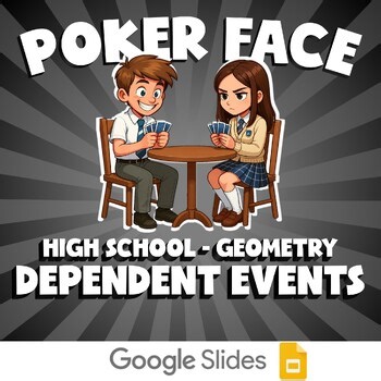 Dependent Events POKER FACE Math Game - No Prep Geometry Review Activity