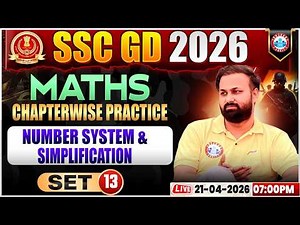 Maths: Number System & Simplification | SSC GD Maths Class 2026 | SSC GD Maths Practice Set 13