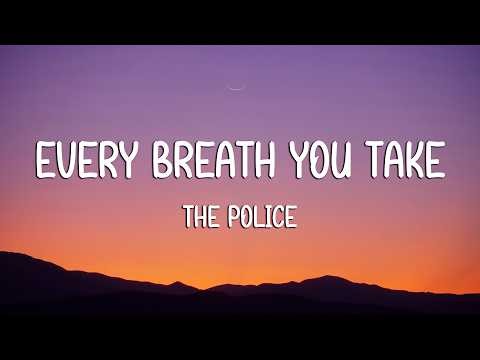 The Police - Every Breath You Take (Lyrics) (Loop Video)
