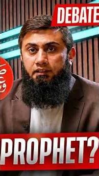 Finality of Prophethood | Debate #2