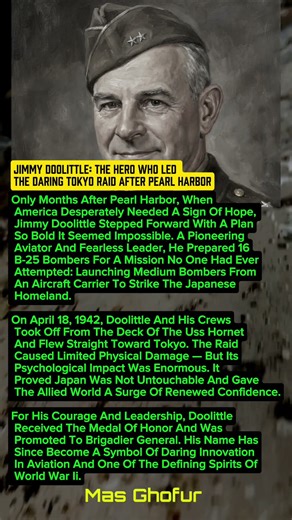 Jimmy Doolittle: The Hero Who Led the Daring Tokyo Raid After Pearl Harbor