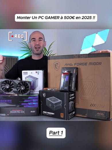 Monter un PC GAMER à 500€ en 2025 !