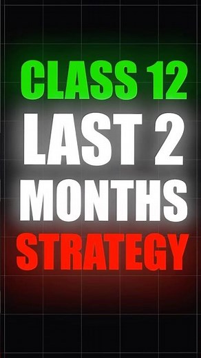 Just Follow this Strategy in Class 12 Boards | Last 2 Months Roadmap for Exams #boards #class12