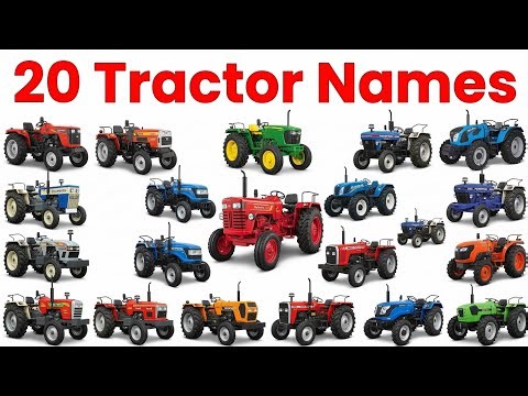 20 Tractor Names | Mahindra, Swaraj, Sonalika, John Deere | Kids Learning Video