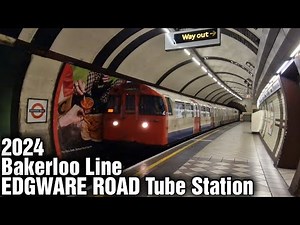 EDGWARE ROAD (Bakerloo Line) Underground Station (2024)