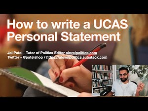 How to write a UCAS Personal Statement (Politics, History, International Relations, Law, HSPS, PPE.)