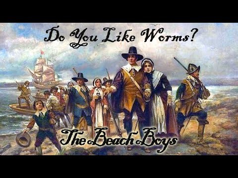 The Beach Boys- Do You Like Worms? ('The Colonial Way')