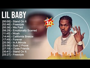 Lil Baby Greatest Hits ~ Top 100 Artists To Listen in 2022 & 2023