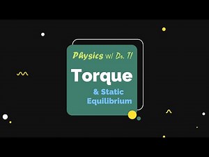 WALKTHROUGH Torque & Static Equilibrium 2025