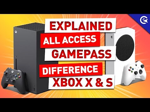 Explained: Xbox All Access, Game Pass & Difference Xbox Series S & X. All You Need to Know