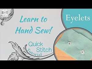 Learn to Hand Sew: The Eyelet