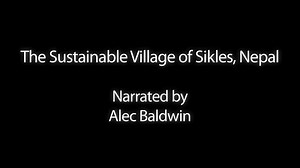 The Sustainable Village of Sikles, Nepal