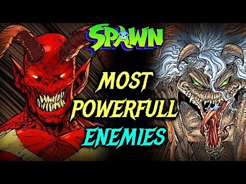 10 Most Powerful & God-Less Enemies Of Spawn That Can Bring Real Hell On Earth - Explored