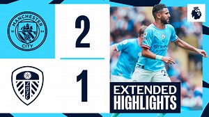 Extended highlights: City 2-1 Leeds United