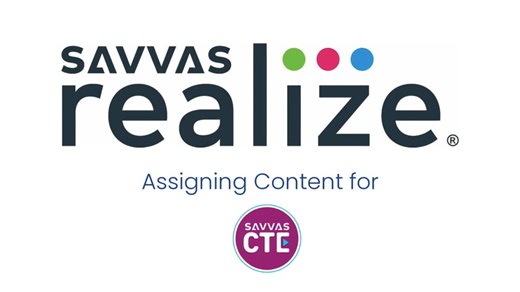 SavvasCTE_Realize_Assigning Content